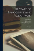 The State of Innocence and Fall of Man: an Opera - Paperback