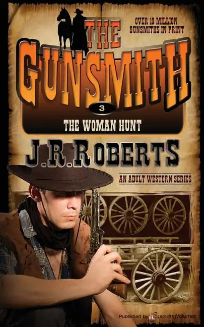The Woman Hunt: The Gunsmith - Paperback
