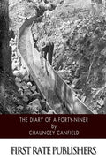 The Diary of a Forty-Niner - Paperback