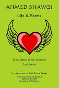 Ahmed Shawqi: Life & Poems - Paperback