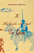 The Little Gaucho Who Loved Don Quixote - Paperback