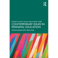 Contemporary Issues in Perinatal Education: Knowledge Into Practice - Paperback