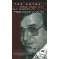 Eros, Magic, and the Murder of Professor Culianu - Paperback