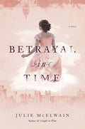 Betrayal in Time - Hardcover