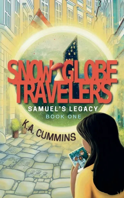 Snow Globe Travelers: Samuel's Legacy - Paperback