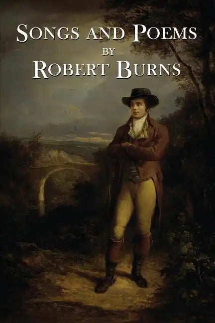 The Songs and Poems of Robert Burns - Paperback