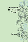International Short Stories: French - Paperback