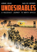 Undesirables: A Holocaust Journey to North Africa - Paperback