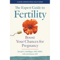 The Expert Guide to Fertility: Boost Your Chances for Pregnancy - Hardcover