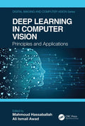 Deep Learning in Computer Vision: Principles and Applications - Hardcover
