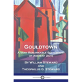 Gouldtown, A Very Remarkable Settlement of Ancient Date - Paperback