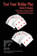 Test Your Bridge Play: 100 Declarer-Play Problems Designed to Improve Your Card Playing Techniques - Paperback