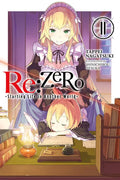 RE: Zero -Starting Life in Another World-, Vol. 11 (Light Novel) - Paperback