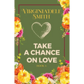 Book 4: Take a Chance on Love - Paperback