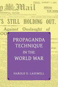 Propaganda Technique in the World War (with Supplemental Material) - Paperback