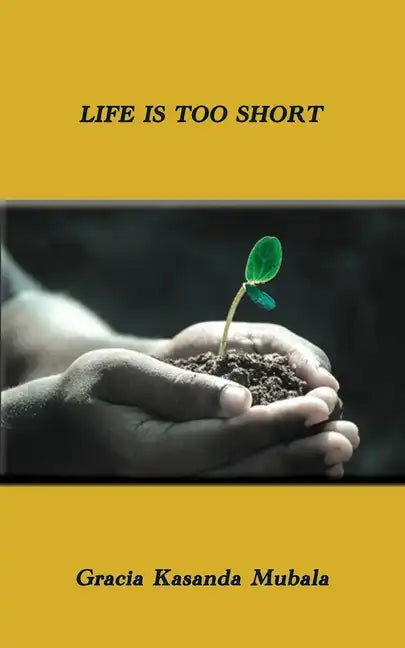 Life is too Short - Paperback