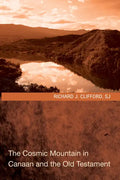 The Cosmic Mountain in Canaan and the Old Testament - Paperback