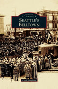 Seattle's Belltown - Hardcover