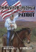Cliven Bundy: American Patriot - Hardcover