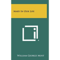 Mary In Our Life - Hardcover