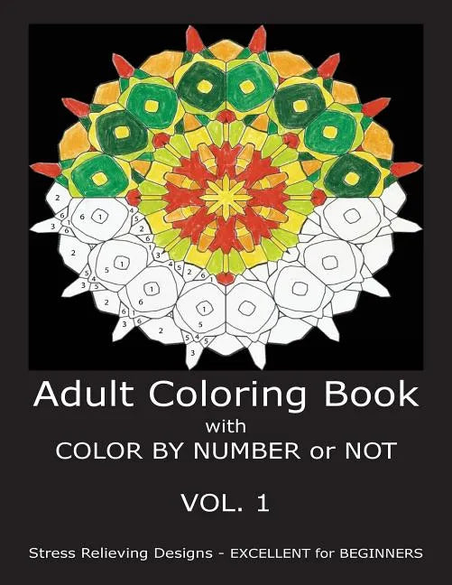 Adult Coloring Book with COLOR BY NUMBER or NOT - Paperback