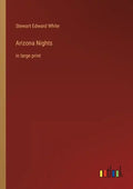 Arizona Nights: in large print - Paperback
