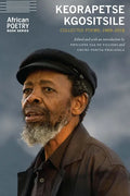 Keorapetse Kgositsile: Collected Poems, 1969-2018 - Paperback