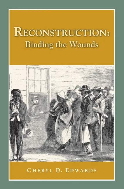 Reconstruction: Binding the Wounds - Paperback