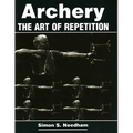 Archery: The Art of Repetition - Paperback