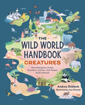 The Wild World Handbook: Creatures - Paperback