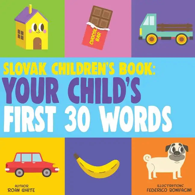 Slovak Children's Book: Your Child's First 30 Words - Paperback