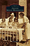 Around Mount Washington - Hardcover