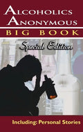 Alcoholics Anonymous - Big Book Special Edition - Including: Personal Stories - Hardcover