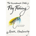 The Unreasonable Virtue of Fly Fishing - Hardcover