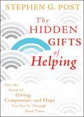 The Hidden Gifts of Helping - Hardcover