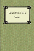 Letters from a Stoic (The Epistles of Seneca) - Paperback
