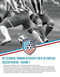 60 Technical Training Activities for 8-18 Year Old Soccer Players - Paperback
