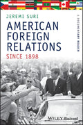 American Foreign Relations Since 1898: A Documentary Reader - Paperback