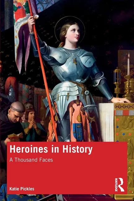 Heroines in History: A Thousand Faces - Paperback