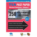 TSA Past Paper Worked Solutions Volume One: 2008 -12, Detailed Step-By-Step Explanations for over 250 Questions, Comprehensive Section 2 Essay Plans, - Paperback