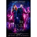 The Crystal Rose - Paperback