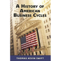 A History of American Business Cycles - Paperback