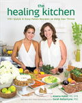 The Healing Kitchen: 175+ Quick & Easy Paleo Recipes to Help You Thrive - Paperback