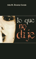 Lo que no dije - Paperback