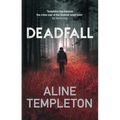 Deadfall: The Enthralling Scottish Crime Thriller - Hardcover