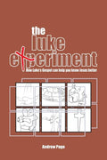 The Luke Experiment: How Luke's Gospel can help you know Jesus better - Paperback