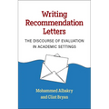 Writing Recommendation Letters: The Discourse of Evaluation in Academic Settings - Paperback