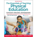 The Essentials of Teaching Physical Education: Curriculum, Instruction, and Assessment - Paperback