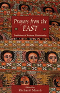 Prayers from the East: Traditions of Eastern Christianity - Paperback