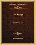 Doc Savage: Bequest of Evil - Paperback